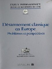 Désarmement classique en Europe. Problèmes et perspective