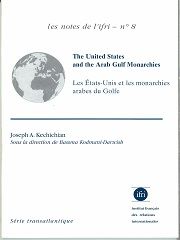 The United States and the Arab Gulf Monarchies / Les États-Unis et les monarchies arabes du Golfe  N°8