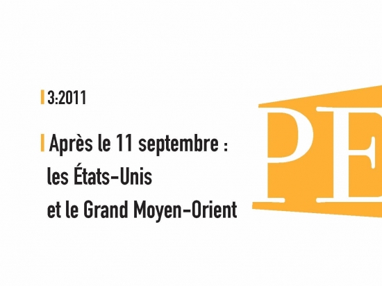PE 3-2011 Après le 11 septembre : les Etats-Unis et le Moyen-Orient