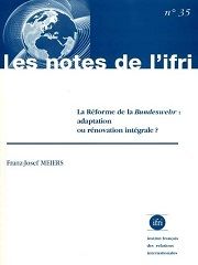 La réforme de la Bundeswehr : adaptation ou rénovation intégrale?  N°35