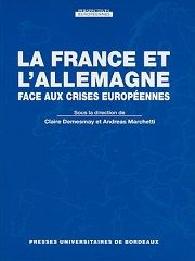 La France et L'Allemagne face aux crises européennes