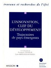 L'innovation, clef du développement - Trajectoires de pays émergents