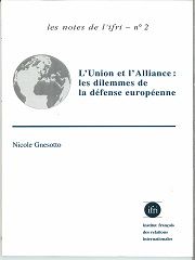 L'Union et l'Alliance : les dilemmes de la défense européenne   N°2