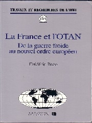 Produit La France et l'OTAN. De la guerre froide au nouvel ordre européen Image